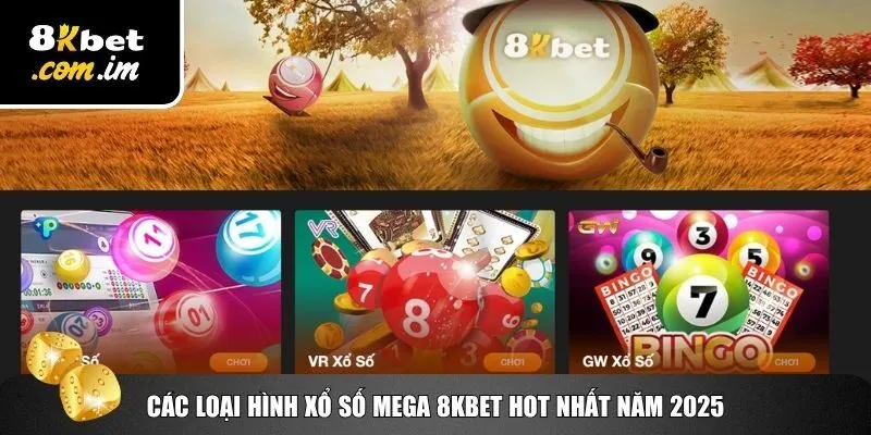 Xổ Số Mega 8Kbet – Bí Quyết Chọn Cặp Số 2 Những hình thức chơi xổ số Mega 8Kbet